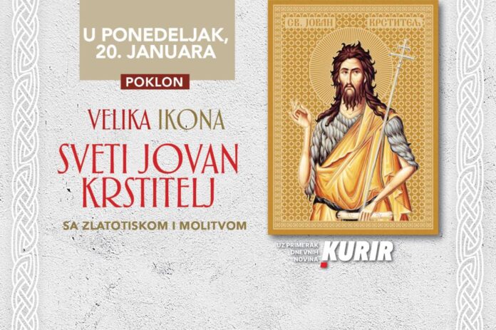 velika-ikona-svetog-jovana-krstitelja-–-poklon-uz-kurir-u-ponedeljak,-20.-januara!