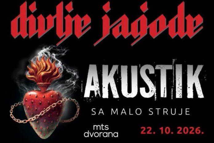 divlje-jagode-prvi-put-u-akustik-verziji-na-koncertu-u-mts-dvorani-22.-oktobra