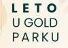 LETO U GOLD PARKU 2026: Bogat program za sve generacije leto-u-gold-parku-2026:-bogat-program-za-sve-generacije