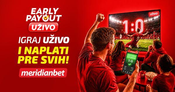 early-payout-live-–-nova-ekskluzivna-pogodnost-u-meridianu-za-sve-fudbalske-fanatike! early-payout-live-–-nova-ekskluzivna-pogodnost-u-meridianu-za-sve-fudbalske-fanatike!