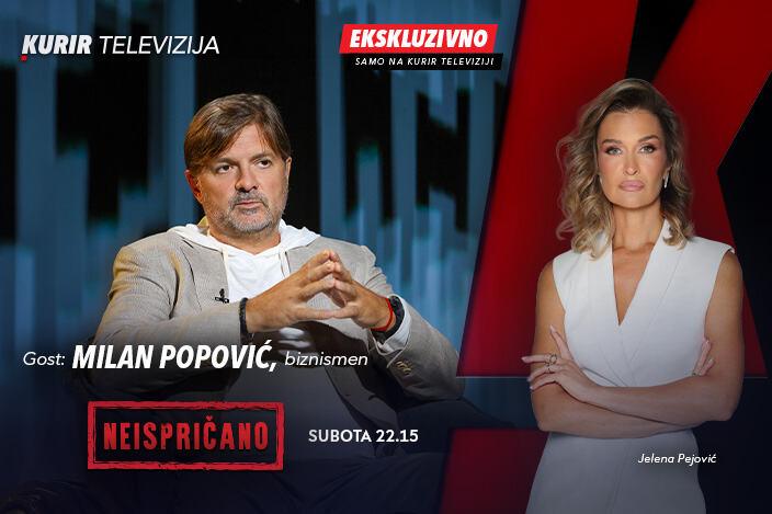 “to-je-bila-samo-vikend-razonoda!”-biznismen-milan-popovic-prvi-put-o-svemu-bez-cenzure-u-emisiji-“neispricano”-–-prica-koja-ce-uzdrmati-javnost! “to-je-bila-samo-vikend-razonoda!”-biznismen-milan-popovic-prvi-put-o-svemu-bez-cenzure-u-emisiji-“neispricano”-–-prica-koja-ce-uzdrmati-javnost!