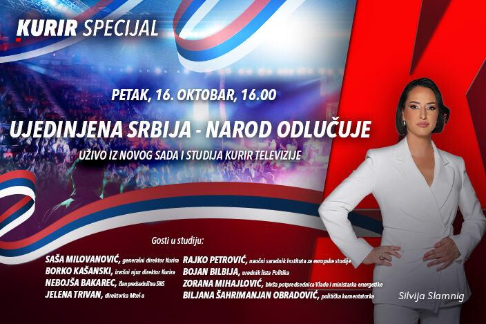 kurir-specijal-“ujedinjena-srbija-–-narod-odlucuje”:-uzivo-iz-novog-sada-i-studija-kurir-televizije-–-petak,-16-oktobar,-od-16.00 kurir-specijal-“ujedinjena-srbija-–-narod-odlucuje”:-uzivo-iz-novog-sada-i-studija-kurir-televizije-–-petak,-16-oktobar,-od-16.00