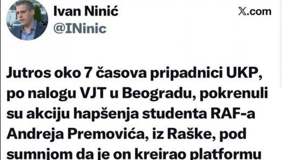 ninic-digao-uzbunu-zbog-navodnog-hapsenja-studenta!-tuzilastvo-ga-odmah-demantovalo:-nije-uhapsen! ninic-digao-uzbunu-zbog-navodnog-hapsenja-studenta!-tuzilastvo-ga-odmah-demantovalo:-nije-uhapsen!